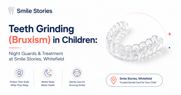 Teeth Grinding (Bruxism) in Children: Night Guards & Treatment at Smile Stories