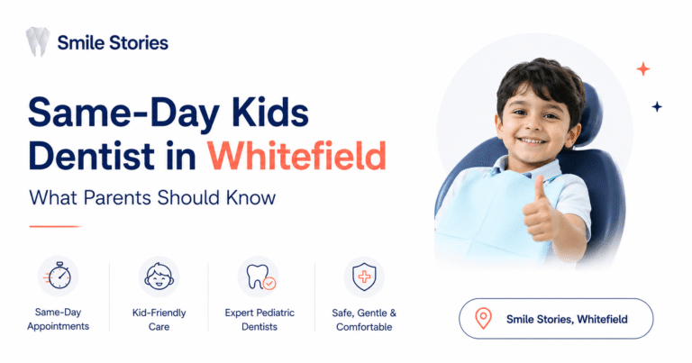 Same-Day Kids Dentist in Whitefield